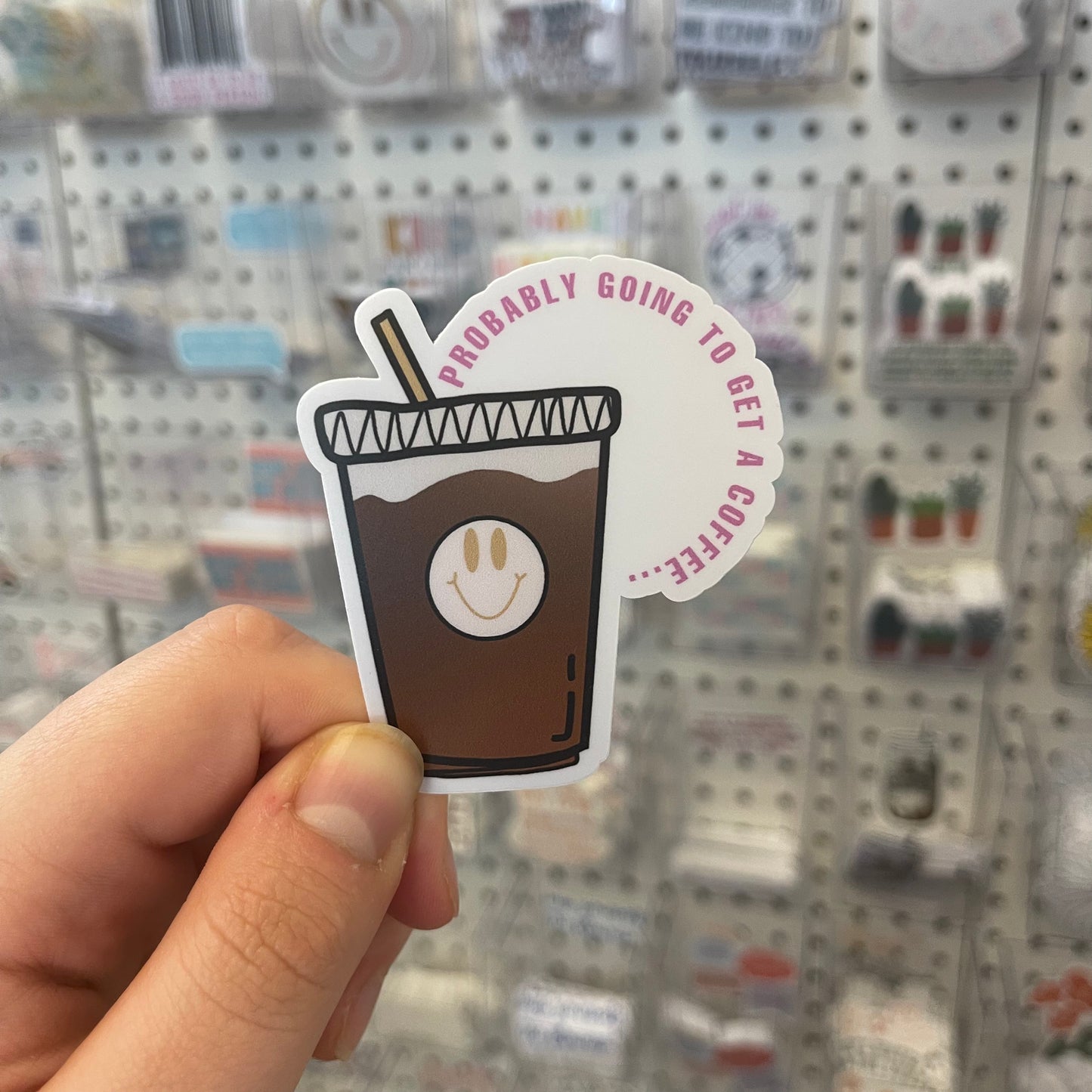 Probably going to get a coffee - Sticker