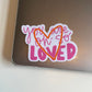 You Are Oh-So Loved - Sticker