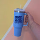 What's the best that could happen - Light Blue 40 oz Tumbler