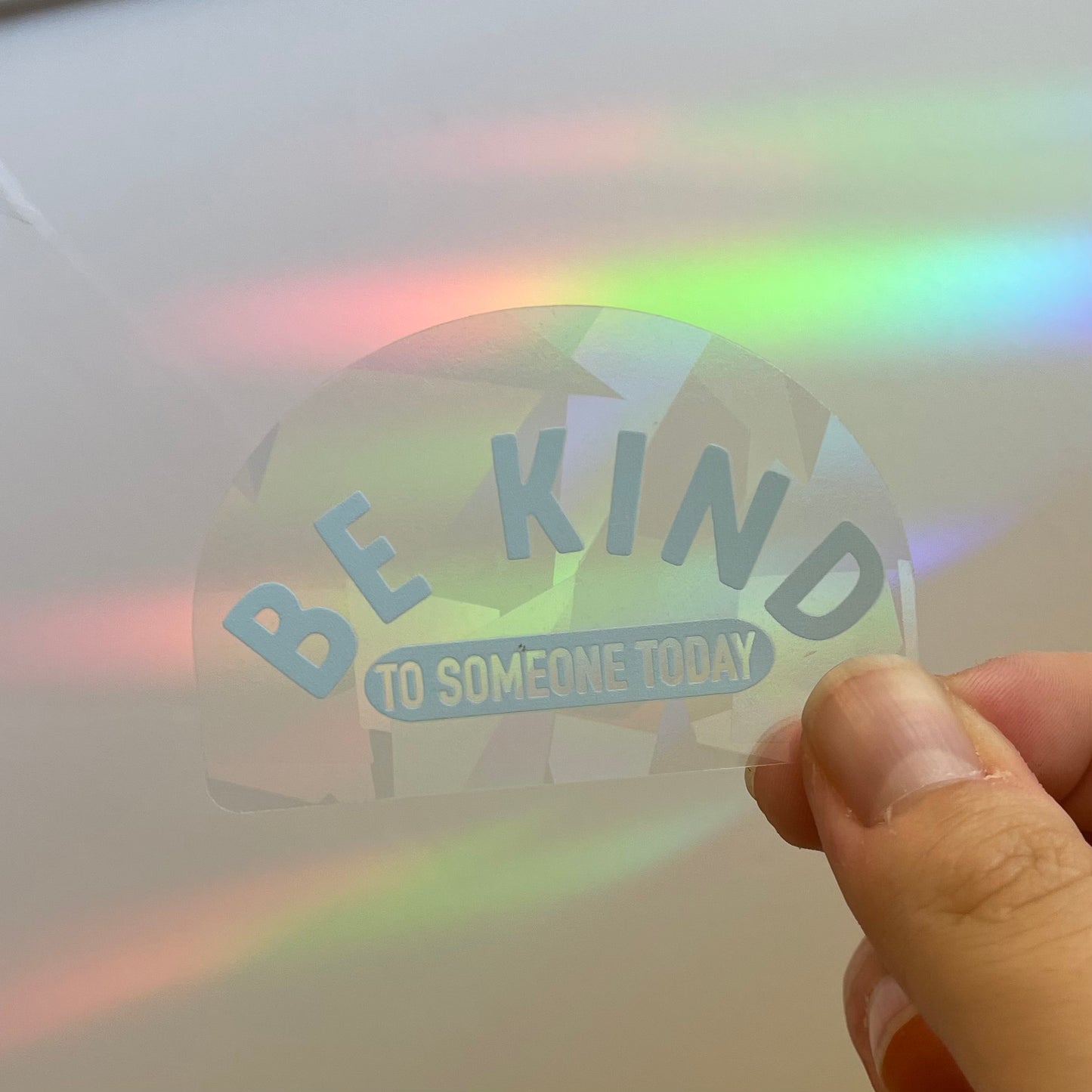Be Kind To Someone Today - Rainbow-Making Sun Catchers