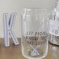 Let People Know They Are Loved - Glass Mug