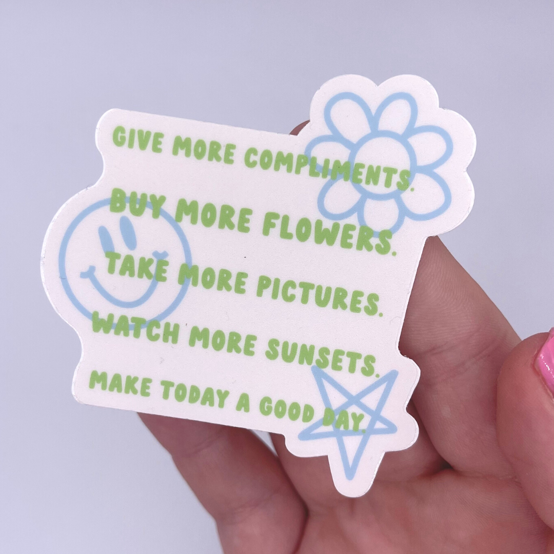 Make Today a Good Day - Sticker