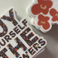 Buy Yourself The Flowers - Sticker