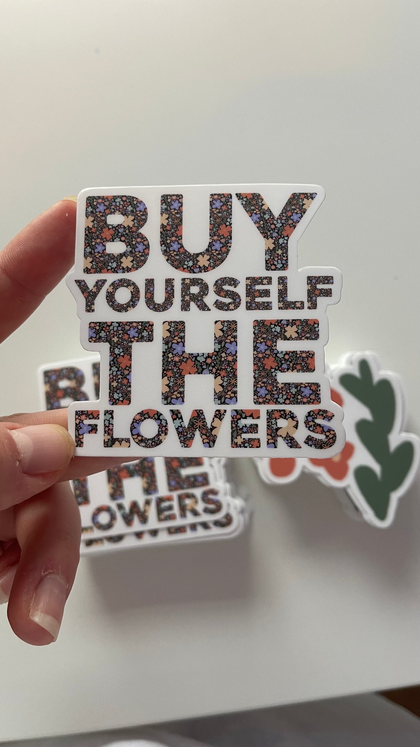 Buy Yourself The Flowers - Sticker