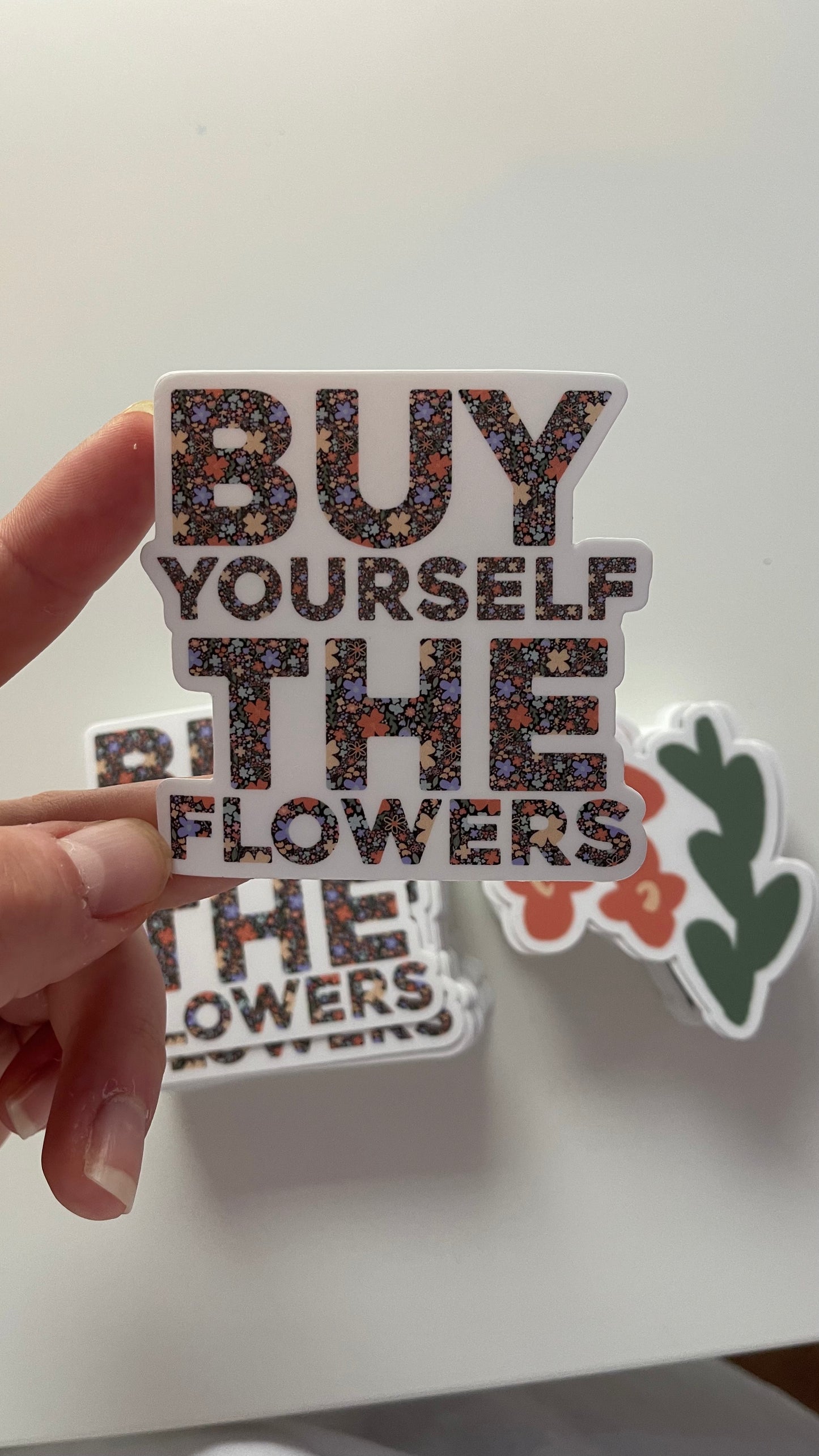 Buy Yourself The Flowers - Sticker