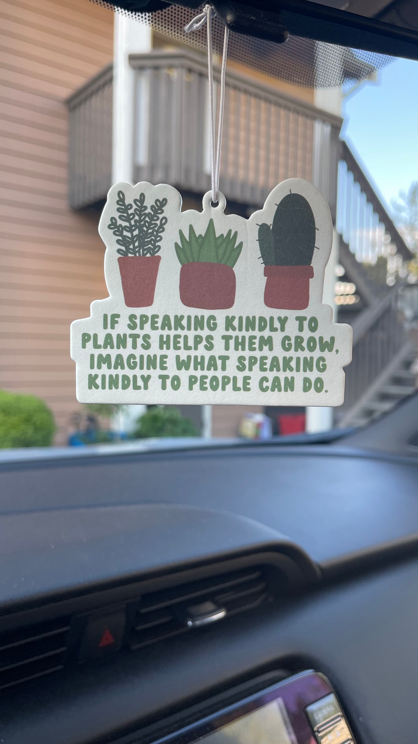 If Speaking Kindly To Plants - Car Air Freshener - Forest Rain Scent