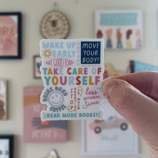 Take Care Of Yourself - Sticker