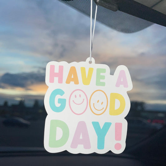 Have A Good Day :) - Car Air Freshener - Lemon Scent