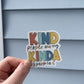 Kind People Are My Kinda People (Yellow/Blue) - Sticker