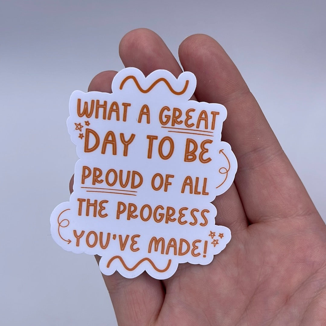 What a great day - Sticker