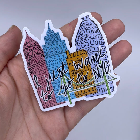 I Just Want To Go To NYC - Sticker